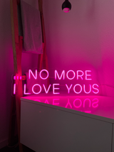 No more I love yous (Einzelstück)